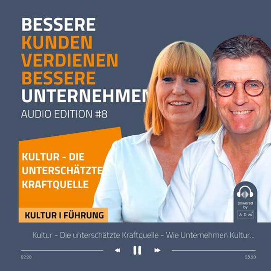 Kultur - Die unterschätzte Kraftquelle - Audio Edition #8